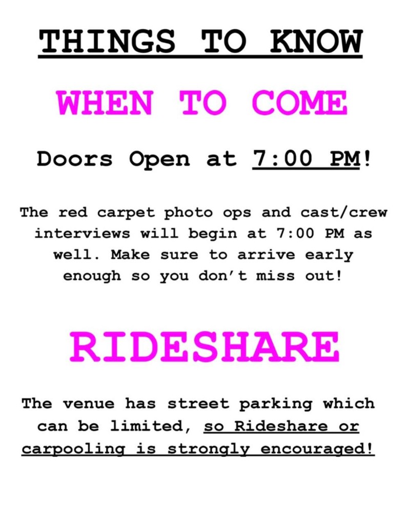 Things to know: doors open at 7:00 PM. Red carpet photo ops and interviews start then. Street parking is limited — rideshare or carpooling is strongly encouraged.